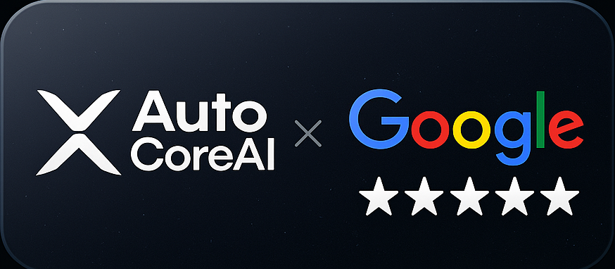 AutoCore x Google